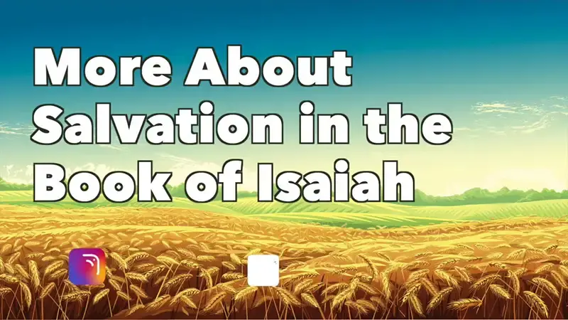 More about Salvation in the book of Isaiah