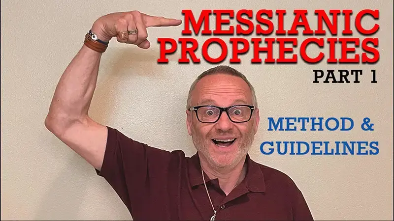 Messianic Prophecies: Part 1 - Method and Guidelines